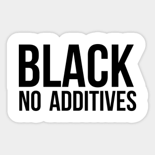 Black No Additives Sticker